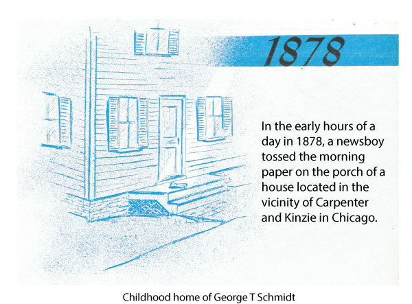 Childhood Home of George T Schmidt